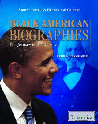 Black American biographies : the journey of achievement