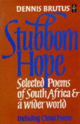 Stubborn hope : new poems and selections from China poems and Strains