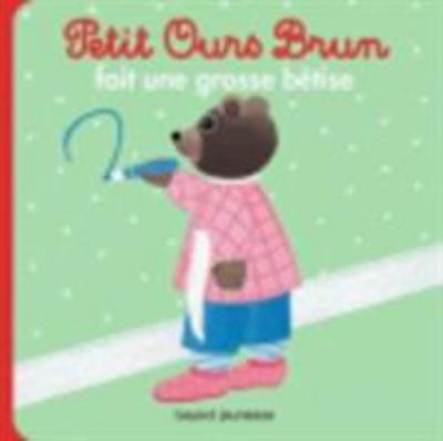 Petit Ours brun fait une grosse bêtise