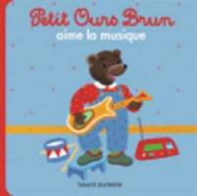 Petit Ours brun aime la musique