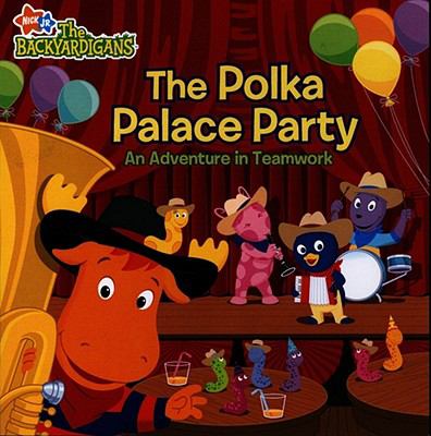 The Polka Palace party : an adventure in teamwork