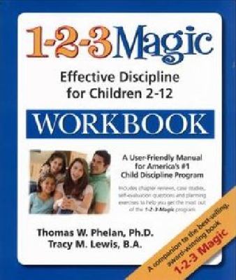 1-2-3 magic workbook : effective discipline for children 2-12