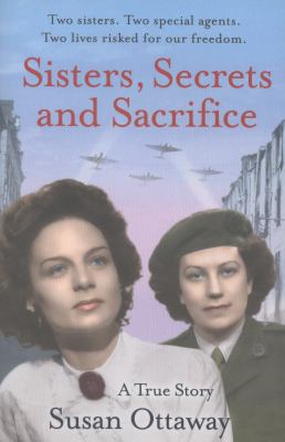 Sisters, secrets and sacrifice : a true story