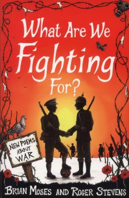 What are we fighting for? : new poems about war