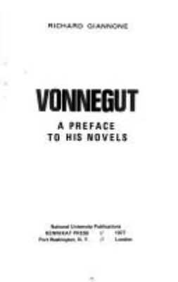Vonnegut : a preface to his novels