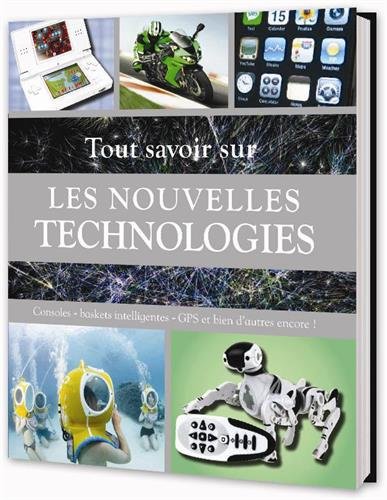 Les nouvelles technologies : consoles, baskets intelligentes, GPS et bien d'autres encore !