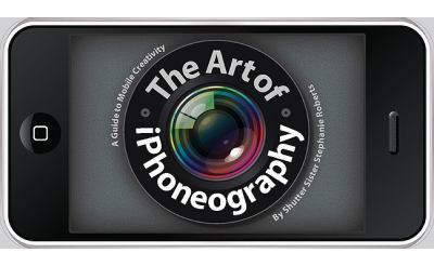 The art of iPhoneography : a guide to mobile creativity