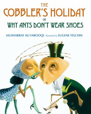 The cobbler's holiday or why ants don't wear shoes