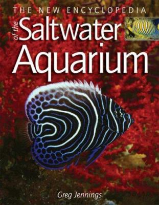 The new encyclopedia of the saltwater aquarium