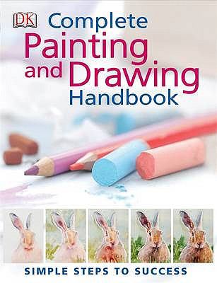 Complete painting and drawing handbook.