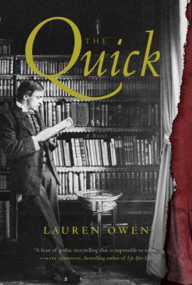 The quick : a novel