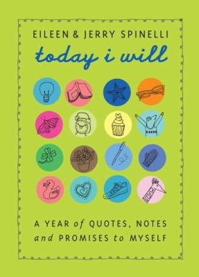 Today I will : a year of quotes, notes, and promises to myself