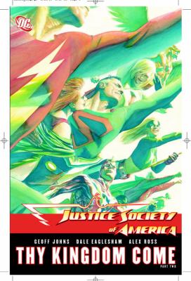 Justice Society of America. Part two / Thy kingdom come,