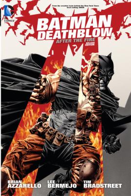 Batman/Deathblow : after the fire