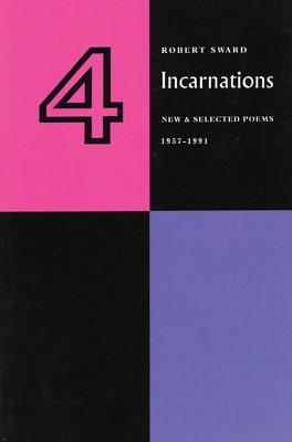 Four incarnations : new & selected poems, 1957-1991