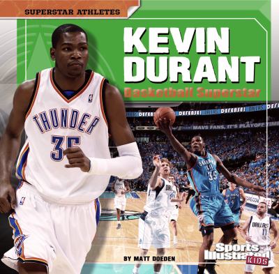 Kevin Durant : basketball superstar