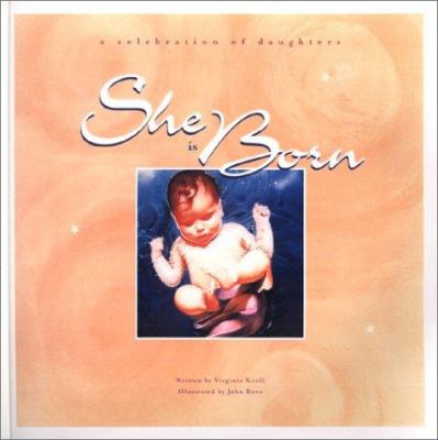 She is born : a celebration of daughters