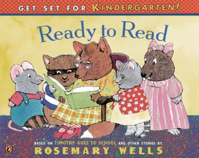 Ready to read : based on Timothy goes to school and other stories by Rosemary Wells