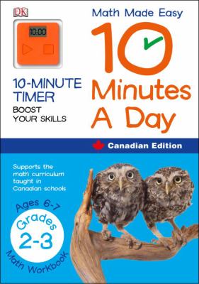 Math made easy : 10 minutes a day math : grades 2-3 math workbook