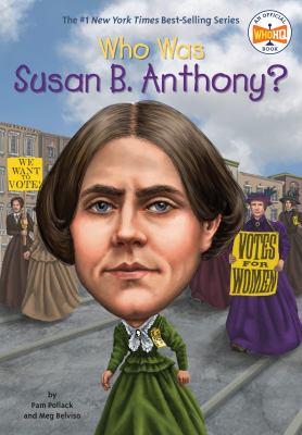 Who was Susan B. Anthony?