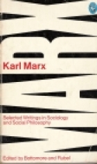 Karl Marx : selected writings in sociology and social philosophy