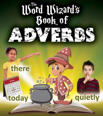 The Word Wizard's book of adverbs