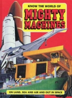 Know the world of mighty machines