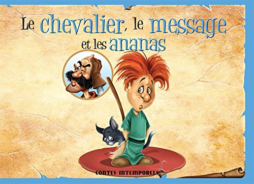 Le chevalier, le message et les ananas