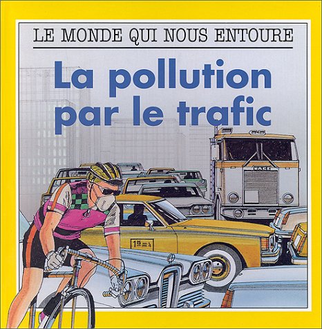 La pollution par le trafic