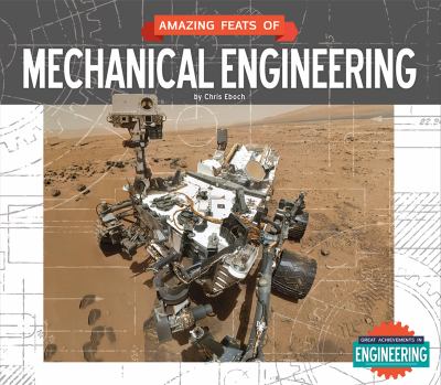 Amazing feats of mechanical engineering