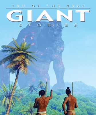 Ten of the best giant stories