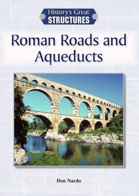 Roman roads and aqueducts