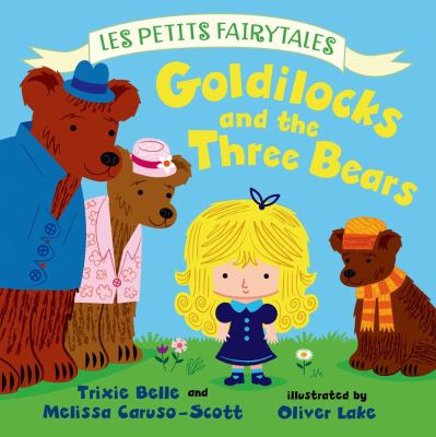 Goldilocks and the three bears