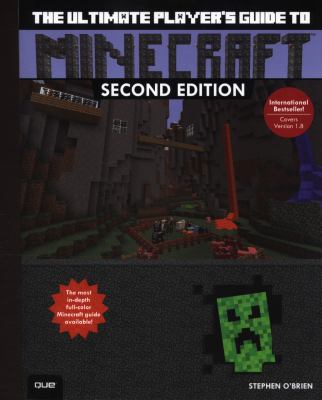 The ultimate player's guide to Minecraft