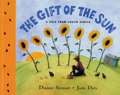 The gift of the sun : a tale from South Africa