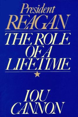 President Reagan : the role of a lifetime