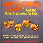 Why do bees hum? and 265 other great jokes for kids