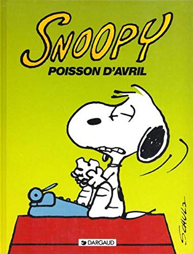 Snoopy. 18, Poisson d'avril