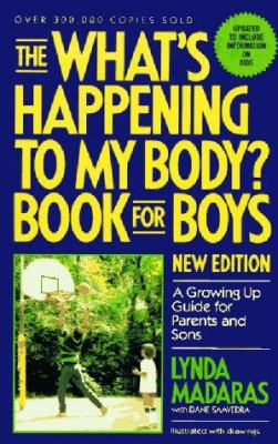 The what's happening to my body? book for boys : a growing up guide for parents and sons