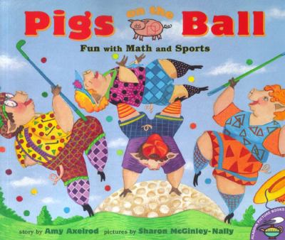 Pigs on the ball : fun with math and sports