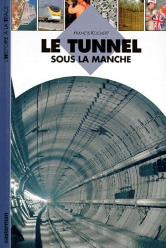 Le tunnel sous la Manche