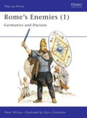 Rome's enemies 1 : Germanics and Dacians