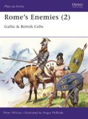 Rome's enemies (2) : Gallic and British Celts