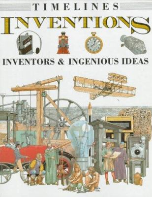 Inventions : inventors & ingenious ideas