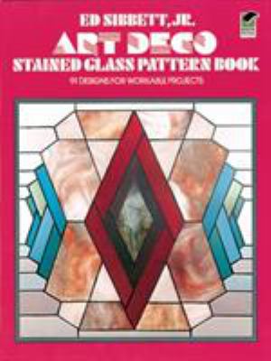 Art deco stained glass pattern book : 91 designs for workable projects