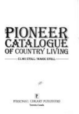 The pioneer catalogue of country living