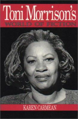 Toni Morrison's world of fiction