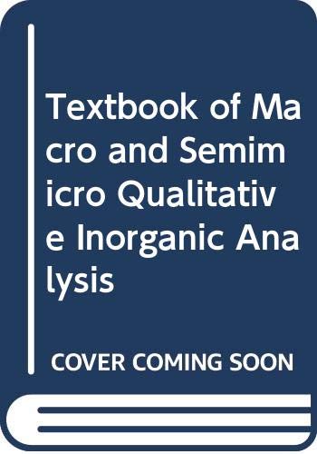 Vogel's Textbook of Macro and semimicro qualitative inorganic analysis.