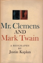 Mr. Clemens and Mark Twain : a biography