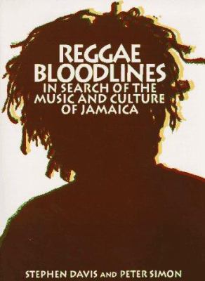 Reggae bloodlines : in search of the music and culture of Jamaica